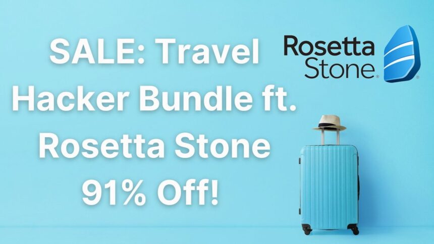 Get the 2023 Travel Bundle & Lifetime Rosetta Stone for $159.99